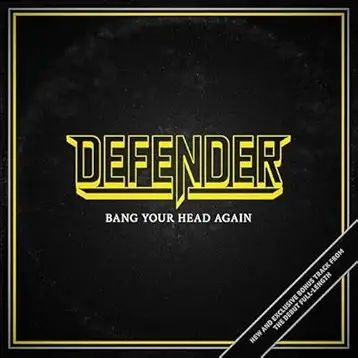 Defender (GER-2) : Bang Your Head Again